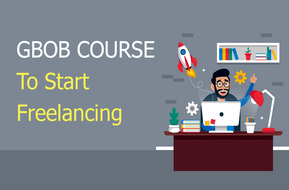 What is GBOB Freelancing and GBOB Course