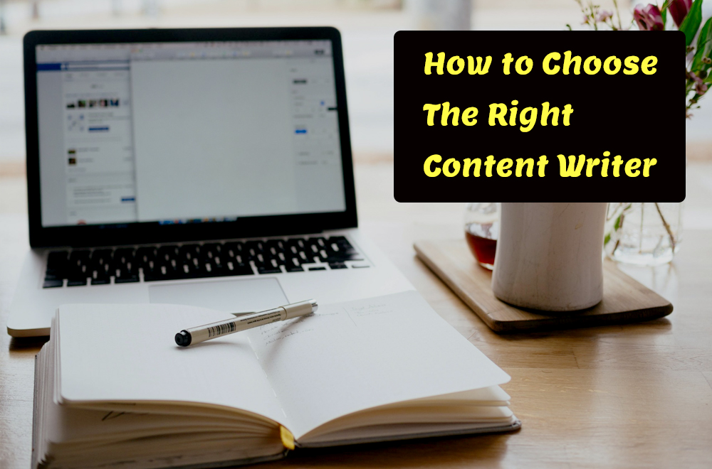 How to Choose the Right Content Writer for Your Website